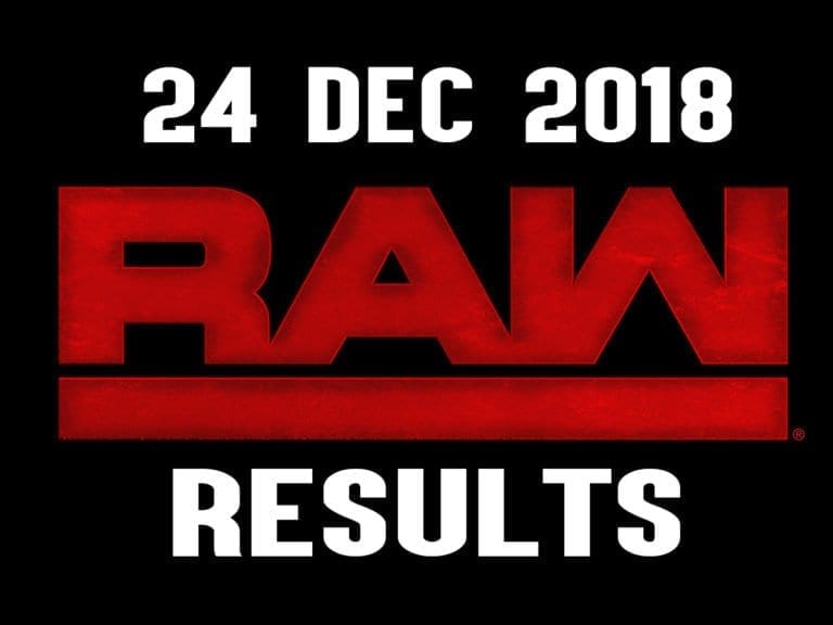 WWE RAW Live Results and Updates- 24 December 2018
