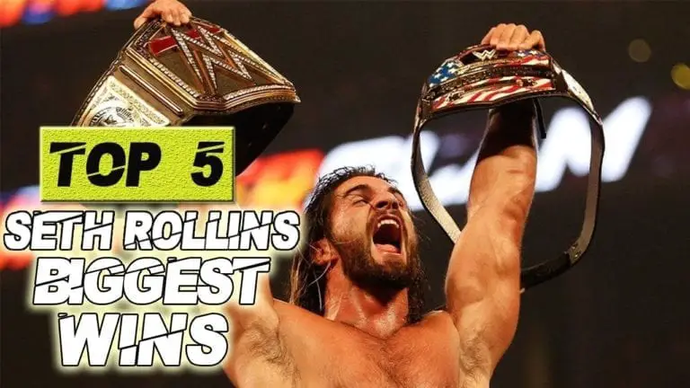 Top 5 Biggest Wins of Seth Rollins’s WWE Career