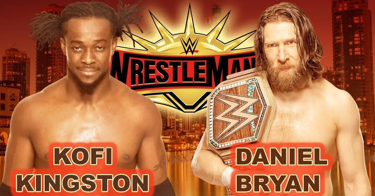 Kofi Kingston vs Daniel Bryan WrestleMania 35