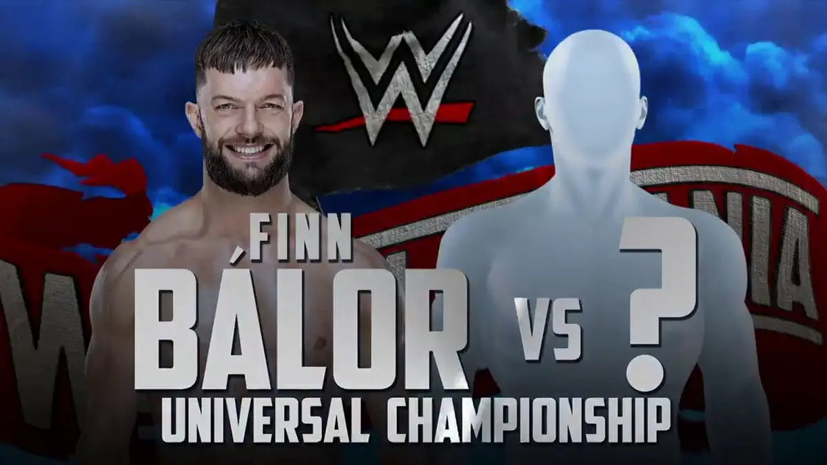Finn Balor Universal Championship WrestleMania 36, WrestleMania 36 Matches,