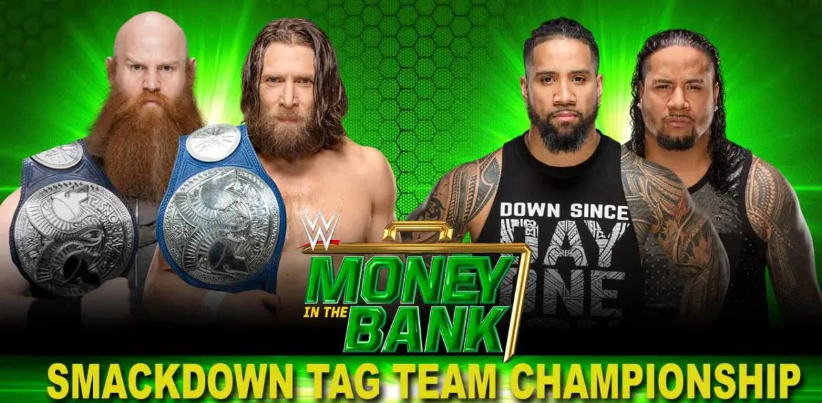 Daniel Bryan & Erick Rown vs The Usos SmackDown Tag Team Championship Money In The Bank 2019, Money In The Bank 2019 Match Card