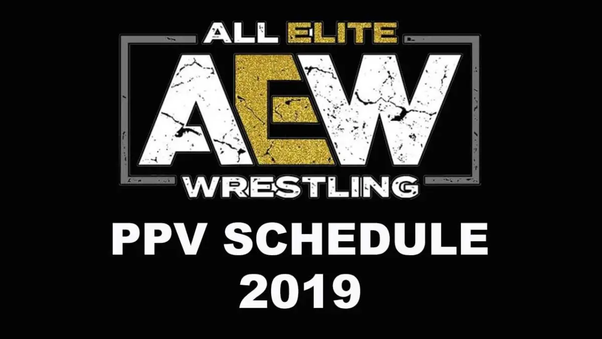 AEW PPV Schedule 2019.