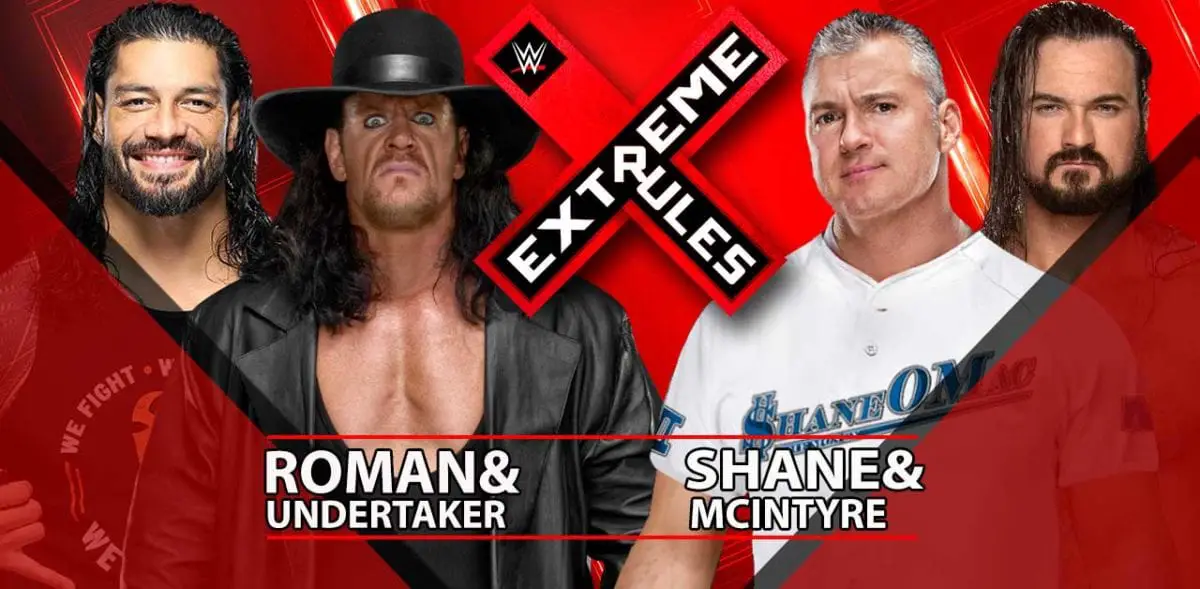 Roman Reigns & The Undertaker vs Shane McMahon vs Drew Mcintyre Extreme Rules 2019