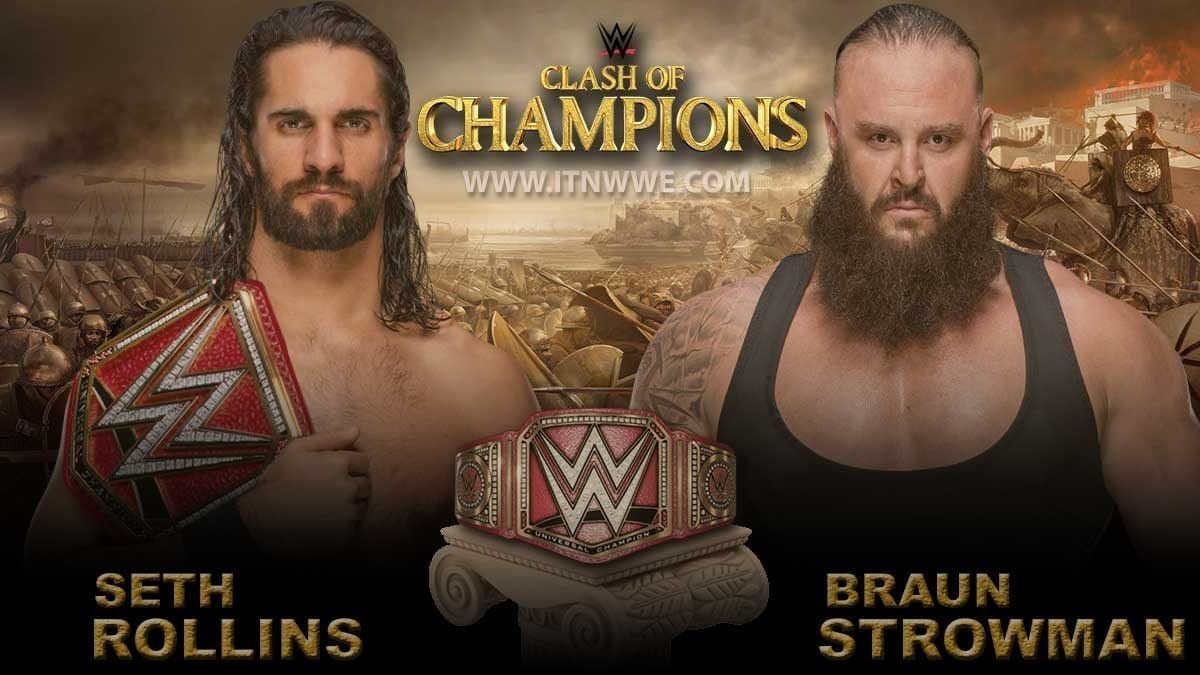 Seth Rollins vs Braun Strowman Universal Championship WWE Clash of Champions 2019