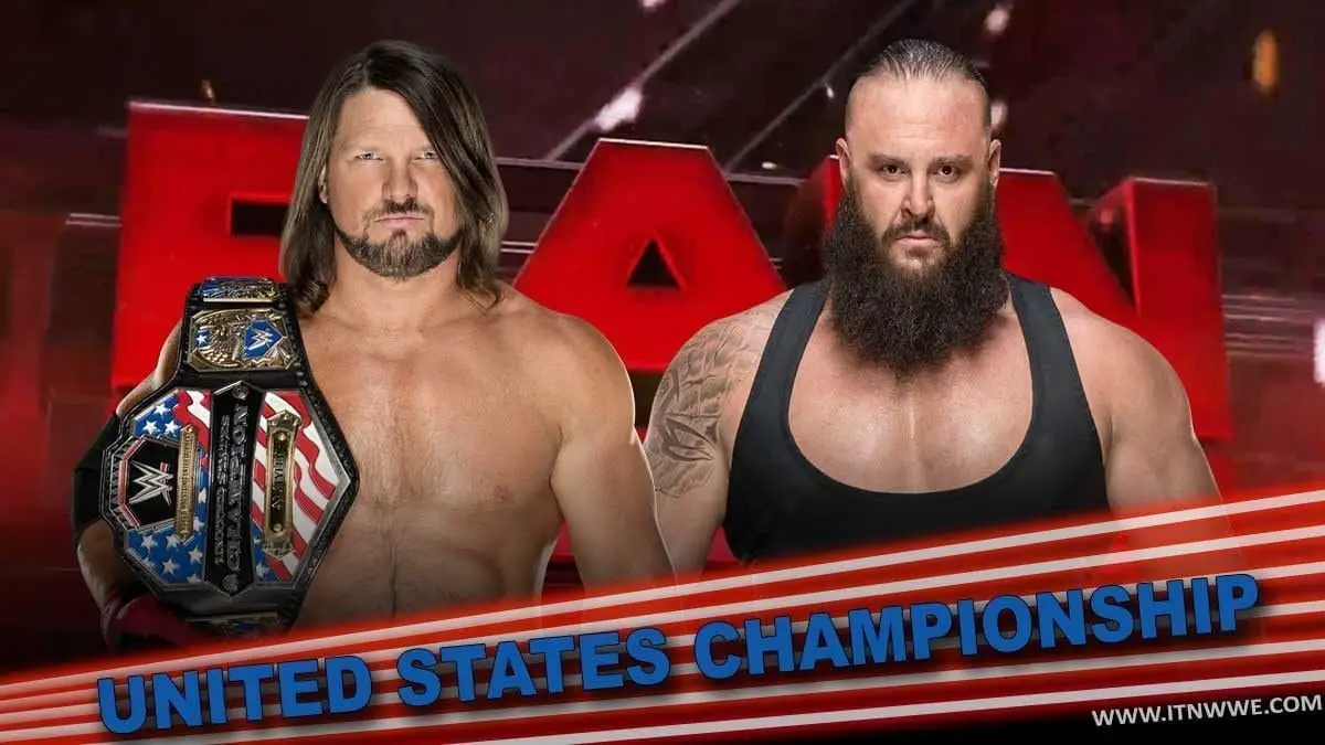 AJ Styles vs Braun Strowman United States Championship match 19 August 2019