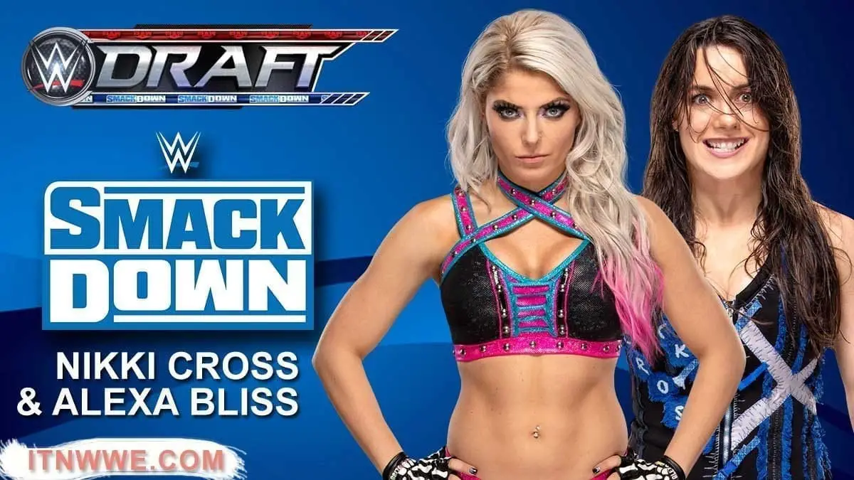 Alexa Bliss & Nikki Cross at SmackDown Draft