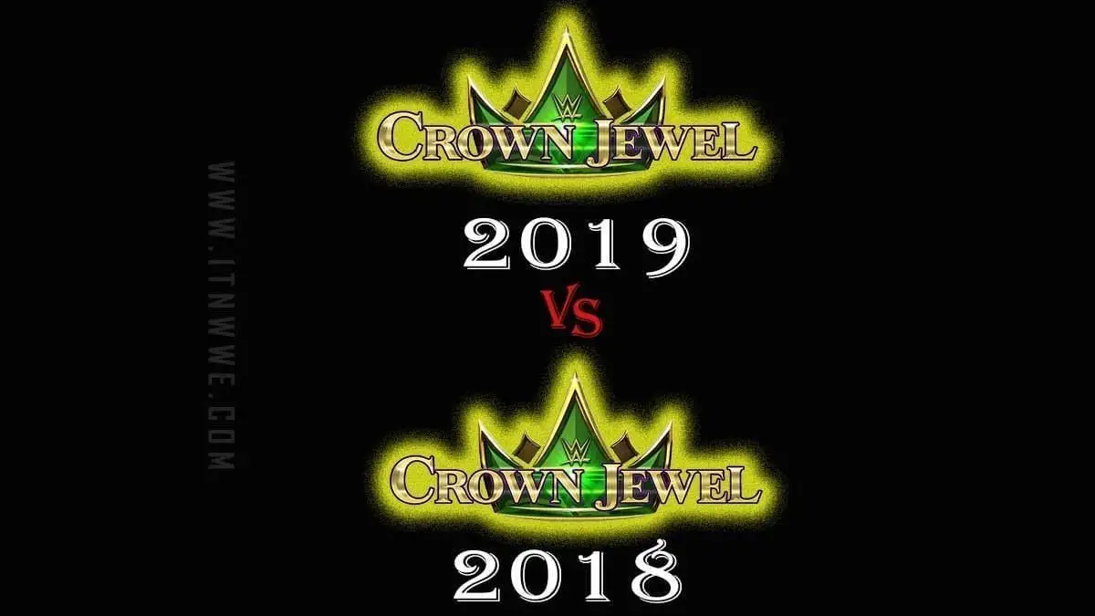 Crown Jewel 2019 vs Crown Jewel 2018