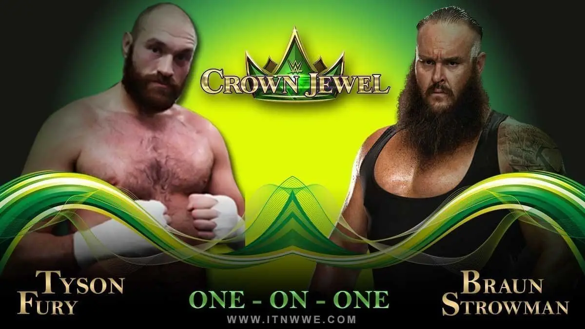 Tyson Fury vs Braun Strowman WWE Crown Jewel 2019