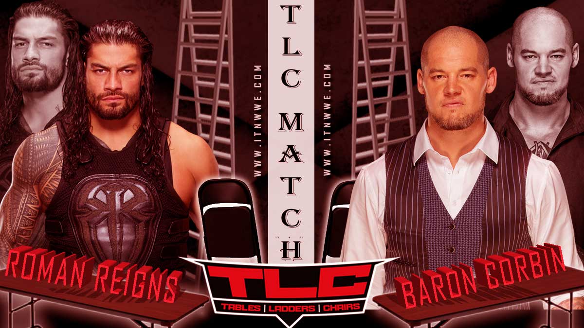 Roman Reigns vs King Baron Corbin WWE TLC 2019