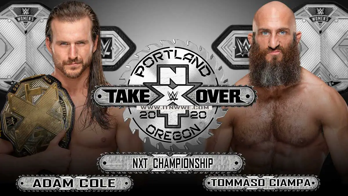 Adam Cole vs Tommaso Ciampa Nxt Championship at NXT Portland 2020
