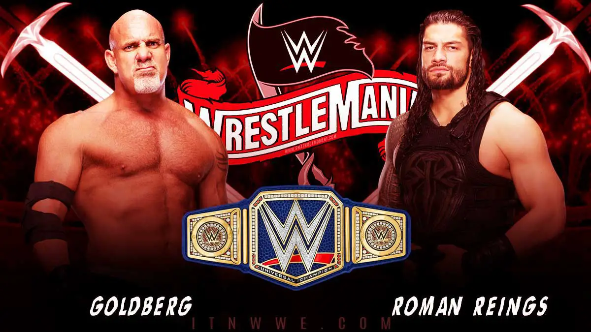 Goldberg vs Roman Reigns WrestleMania 36 2020