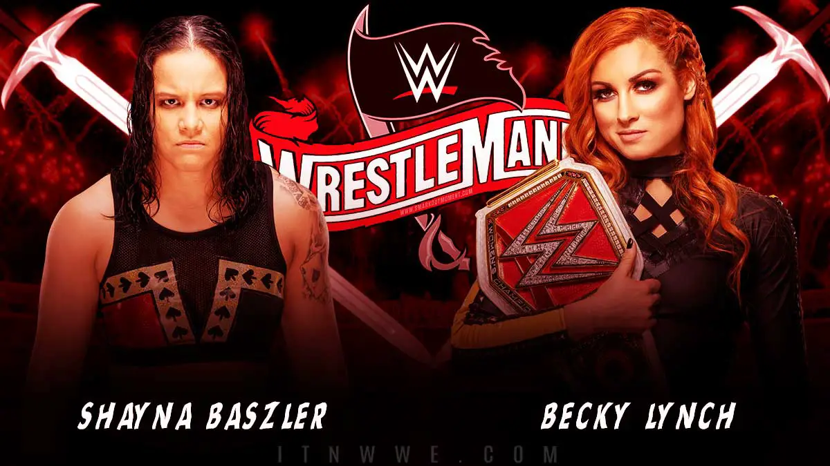 Becky Lynch vs Shayna Baszler Wrestlemania 36 