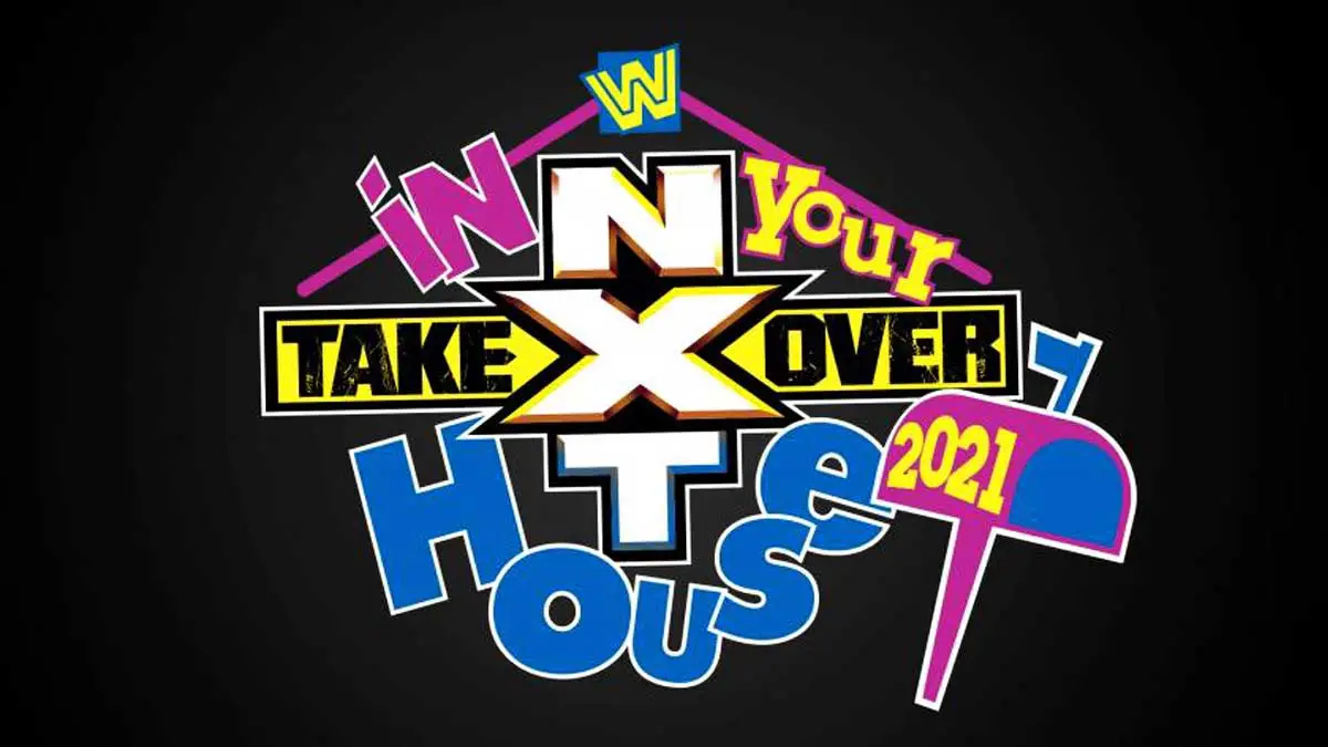 NXT TakeOver In Your House 2021 PPV