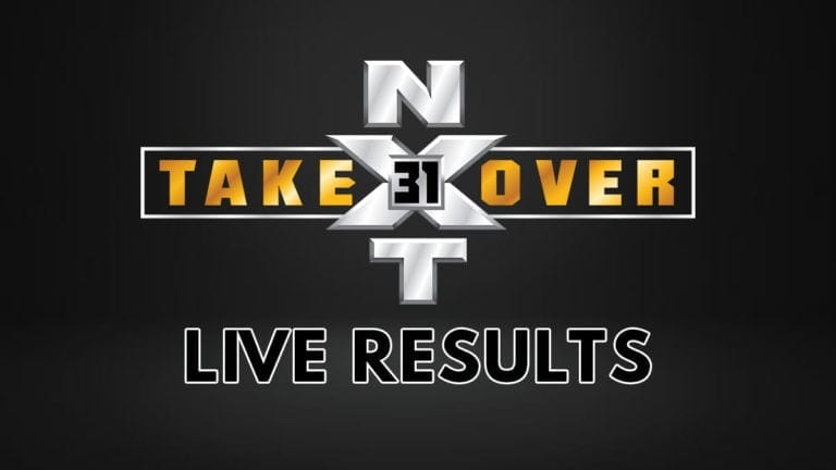 WWE NXT TakeOver 31 Live Results & Updates