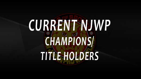 List of Current NJPW Champions in 2024