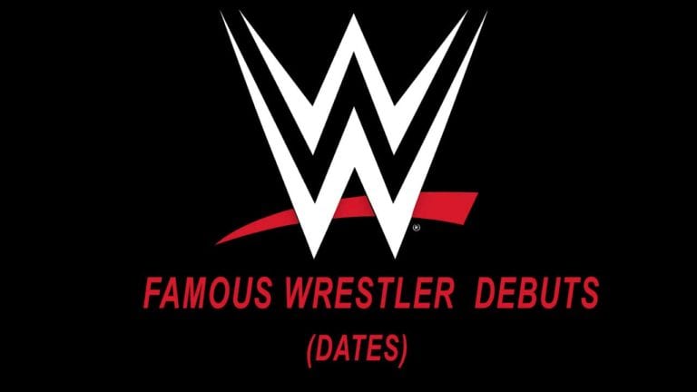 Famous WWE Superstar Debut (Date & List )