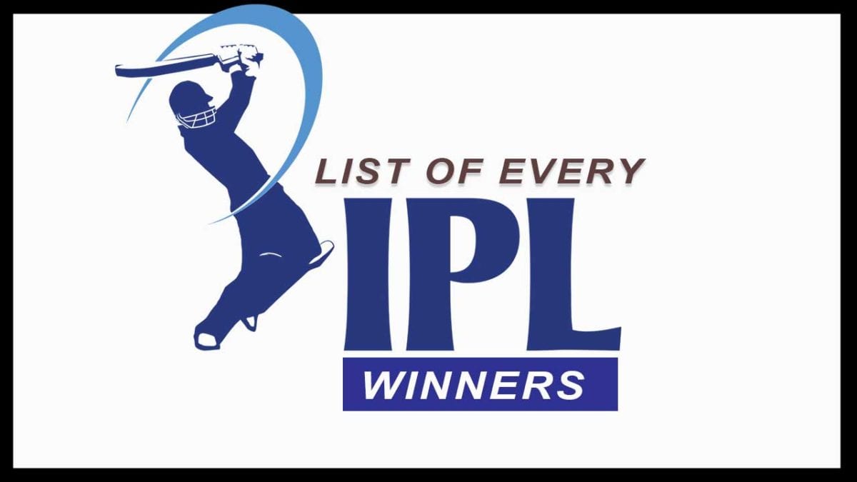 List of every IPL winners