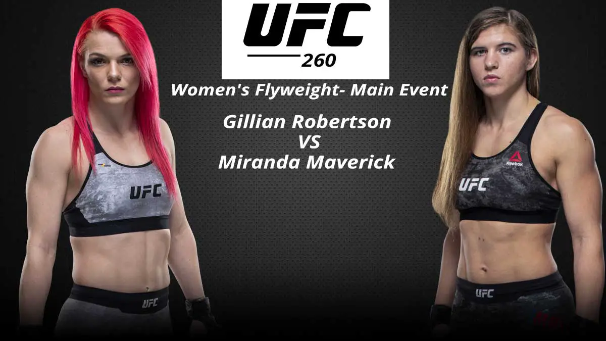 Gillian-Robertson-vs-Miranda-Maverick-UFC-260