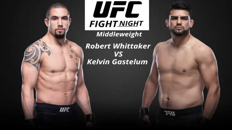 UFC Vegas 24 Fight Night: Whittaker vs Gastelum- 17 April 2021 Final Lineup