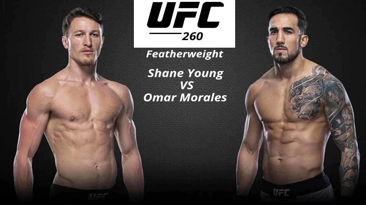 Shane Young vs Omar Morales UFC 260