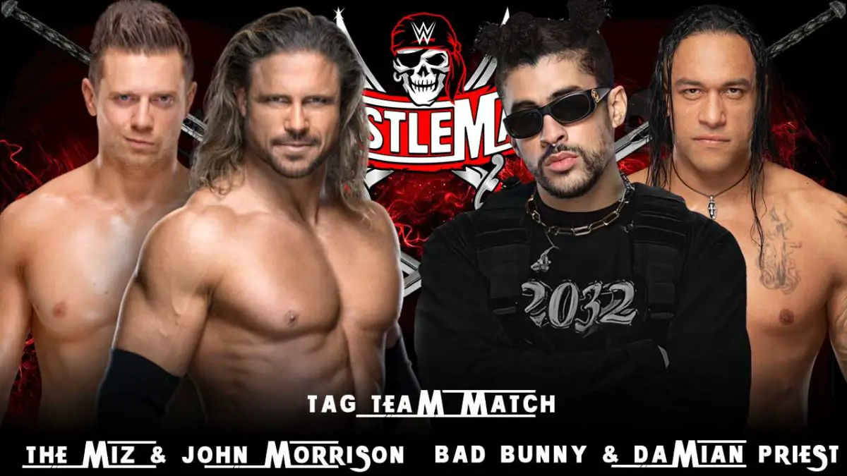 Bad Bunny Damian Priest vs The Miz John Morrison WWE WrestleMania 37