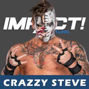 Crazzy Steve Impact Wrestling roster 2021