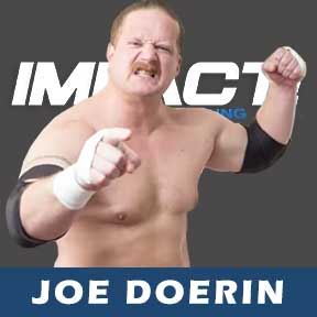 Joe Doerin mpact Wrestling roster 2021