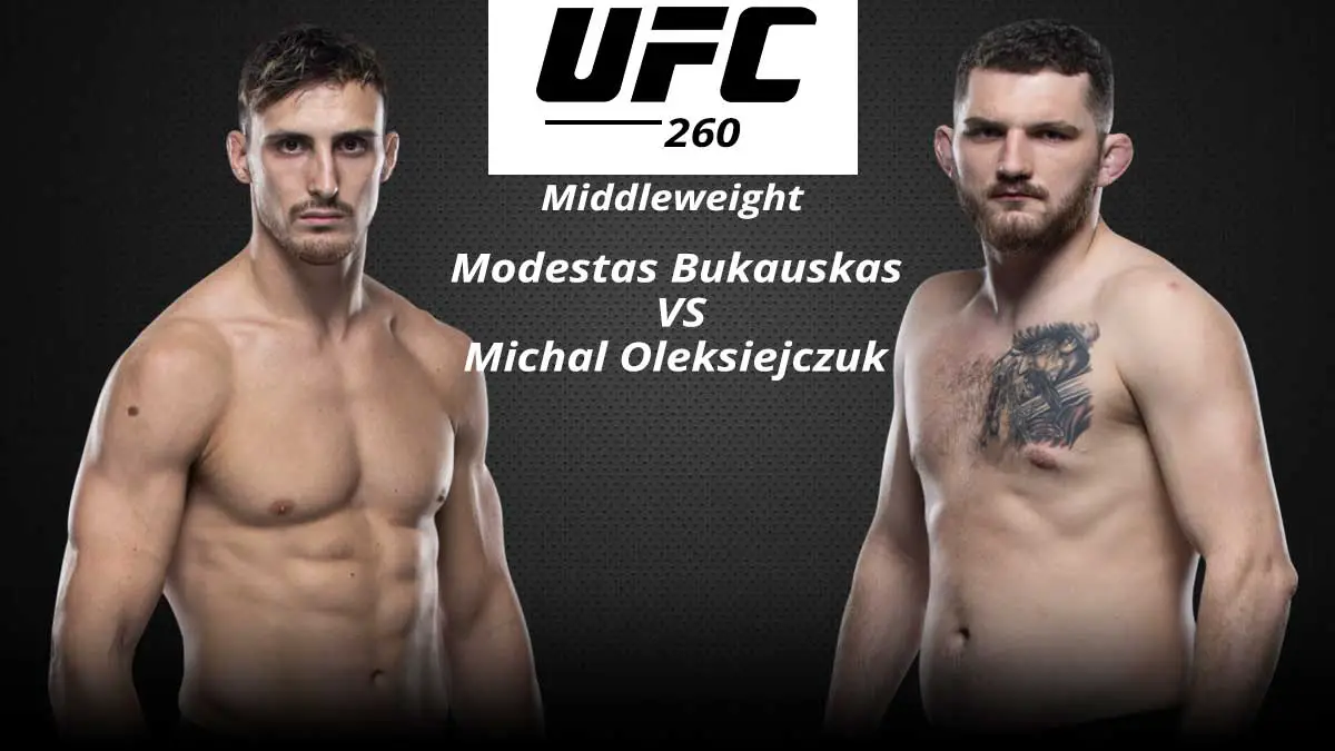 Modestas Bukauskas vs Michal Oleksiejczuk UFC 260