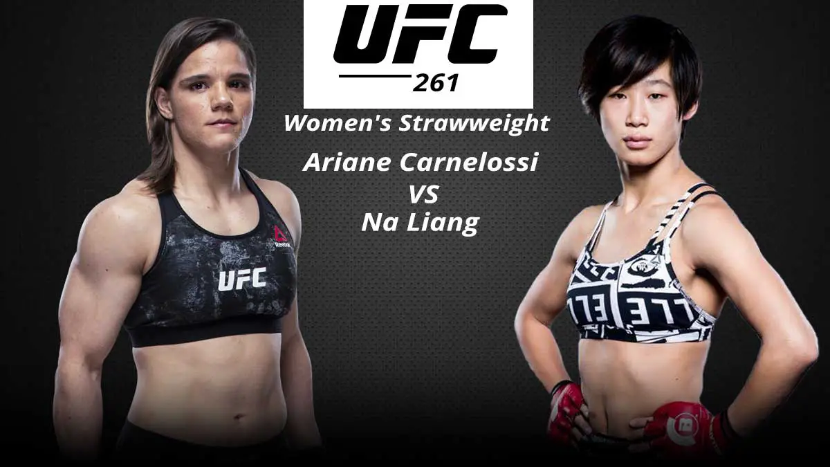 Na Liang vs Ariane Carnelossi ufc 261