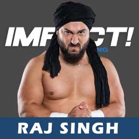 Raj Shing Impact Wrestling 2021