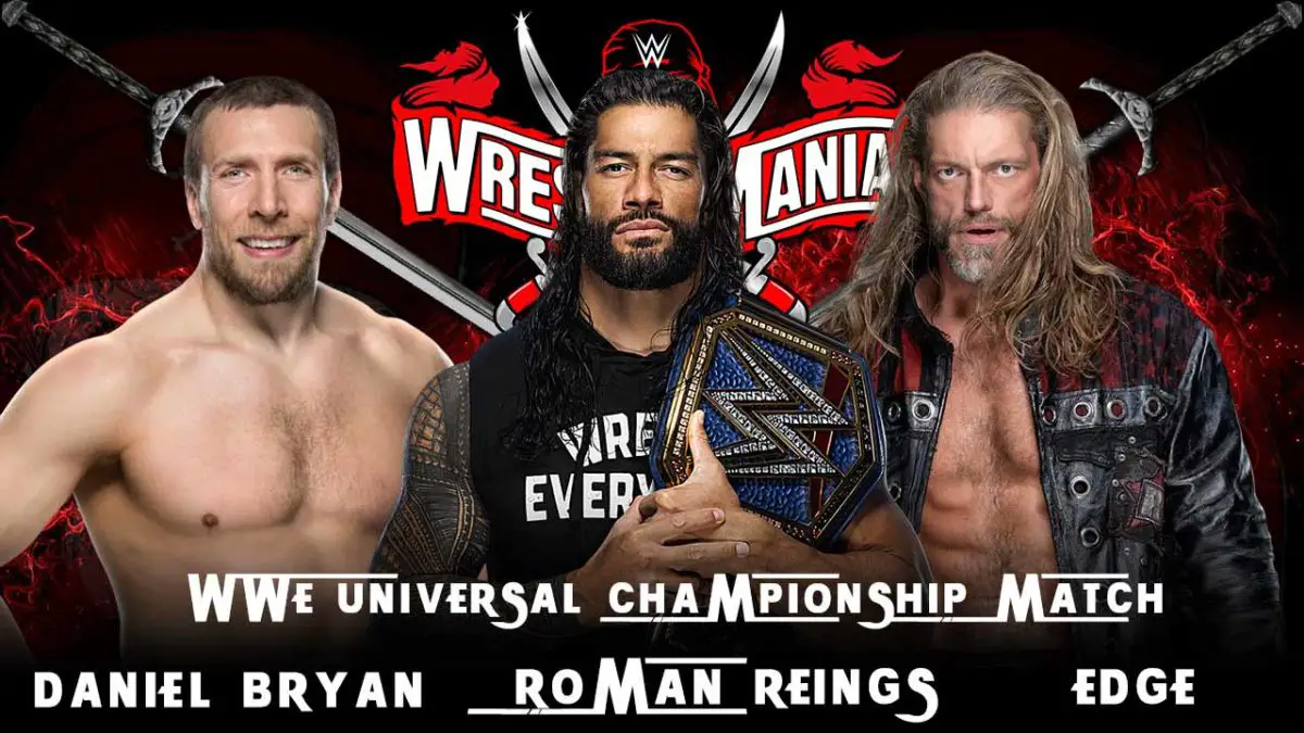 Roman Reigns vs Daniel Bryan vs Edge WWE WrestleMania 37