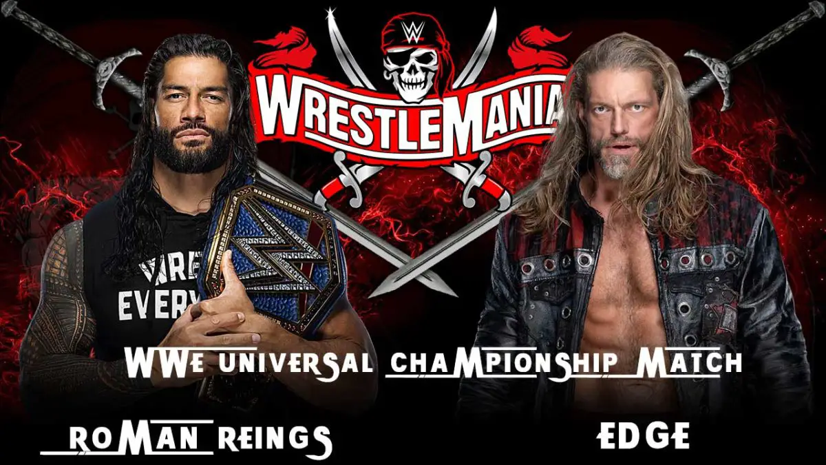 Wrestlemania 37 Match Card Predicted 4 Weeks Before The Event Itn Wwe