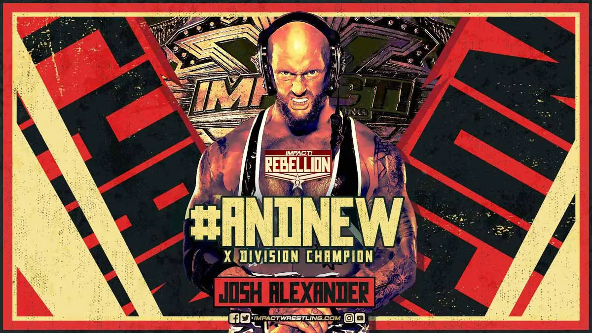 Josh Alexander Impact Wrestling X-Division Champion