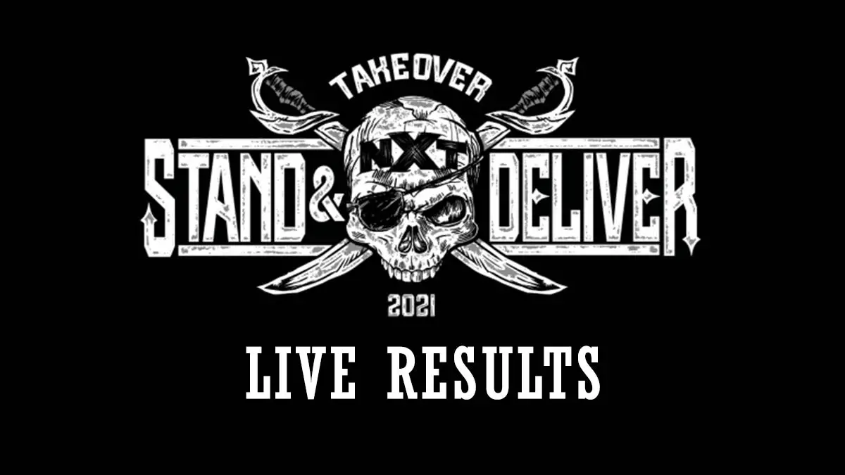 NXT TakeOver Stand & Deliver 2021 Results