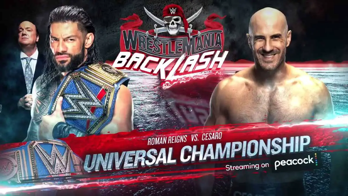 Roman Reigns(c) vs Cesaro WWE Universal Championship at WrestleMania Backlash 2021
