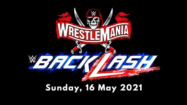 WWE Announces WrestleMania Backlash 2021 as Next PPV