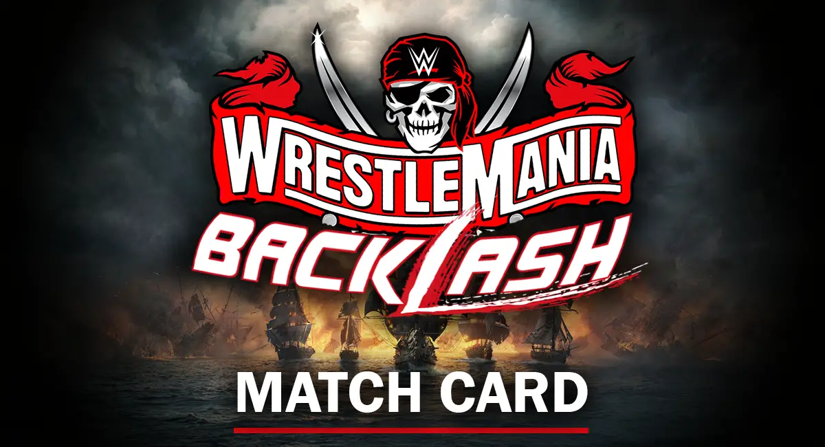 WWE Wrestlemania backlash 2021 Match Card