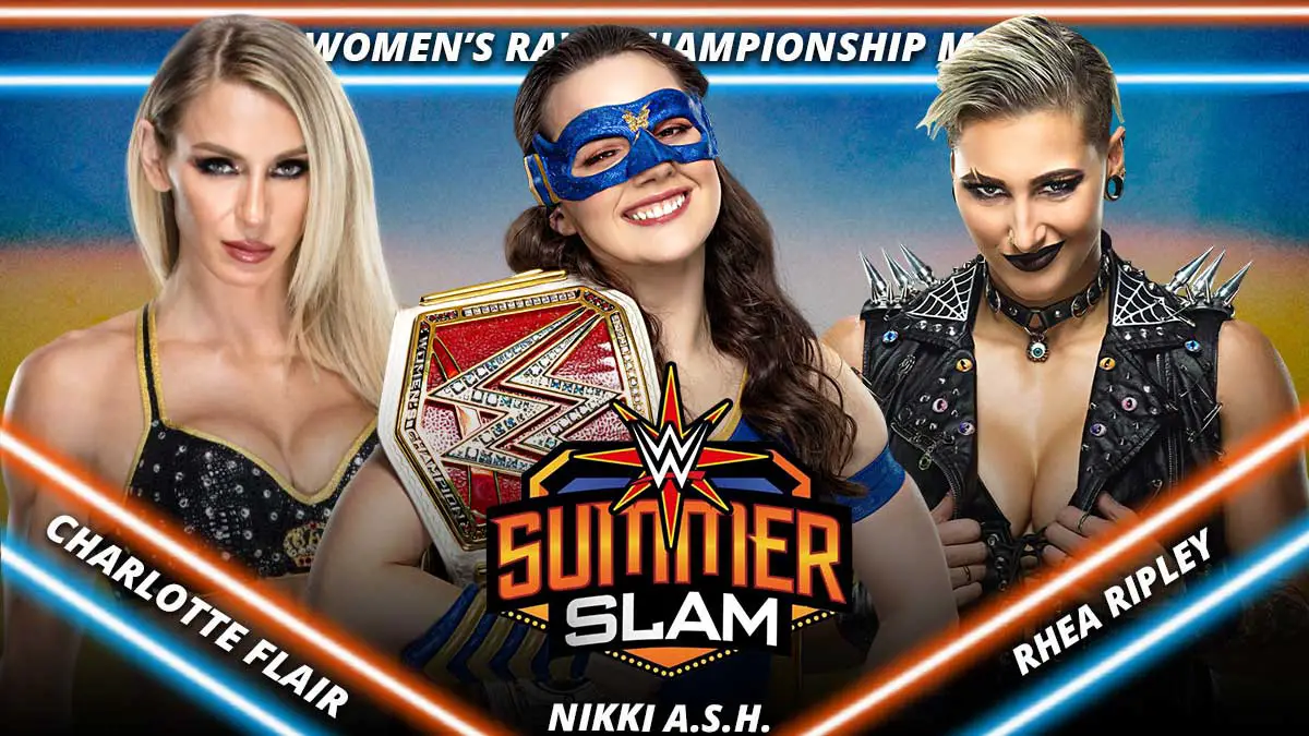 Nikki A.S.H. (c) vs. Charlotte Flair vs Rhea Ripley SummerSlam 2021
