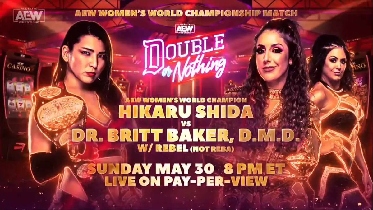 Hikaru Shida vs Britt Baker AEW Women's Championship Double or Nothing 2021