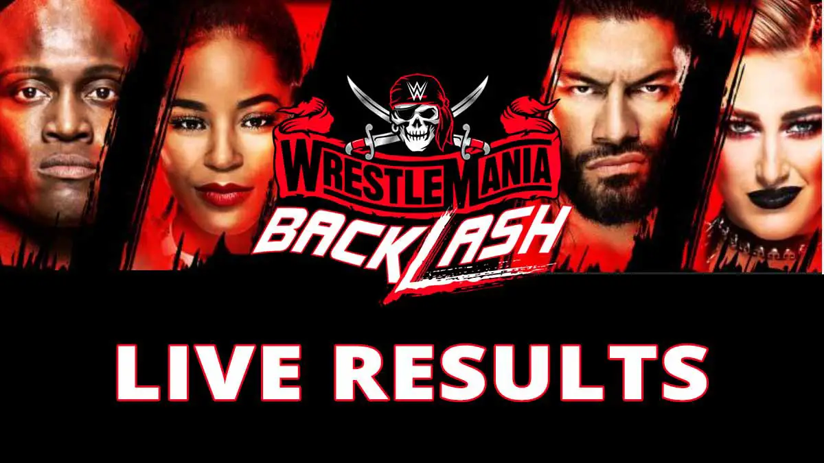 WWE WrestleMania Backlash 2021 Results