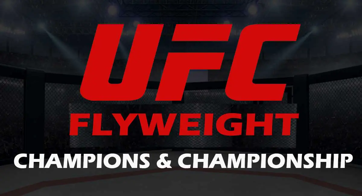 UFC Flyweight Champions & Championship