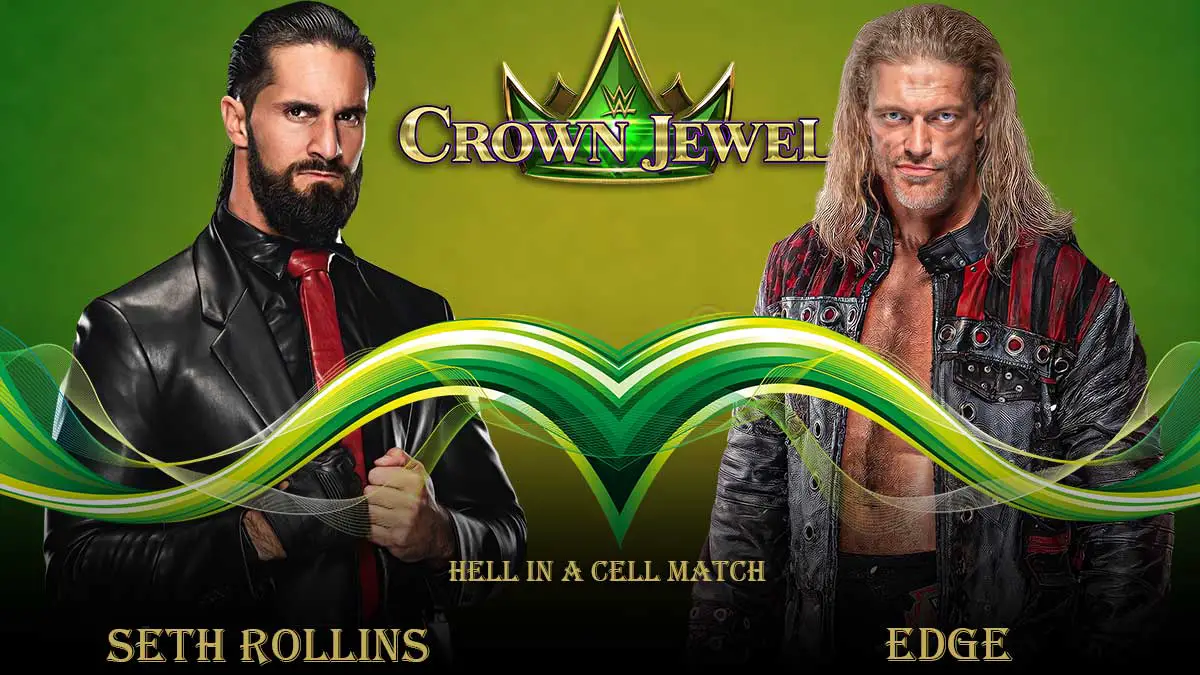 Seth Rollins vs Edge Crown Jewel 2021