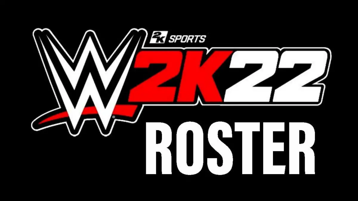 WWE 2K22 ROSTER