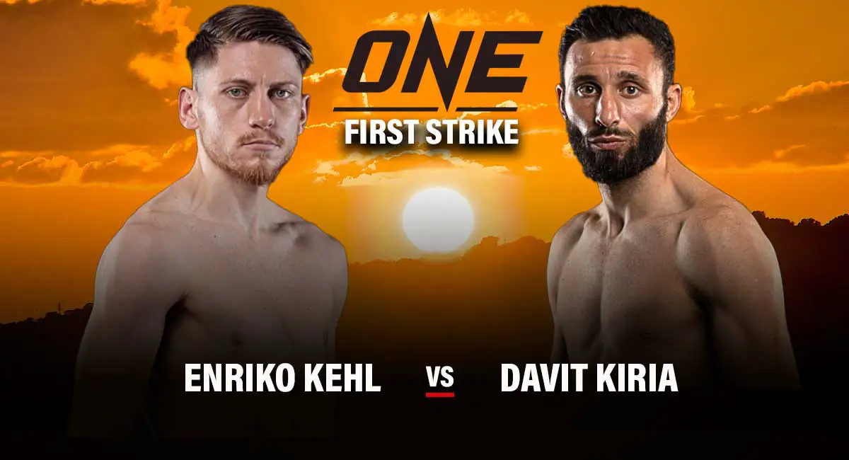 Enriko Kehl vs Davit Kiria One Champion First Strike