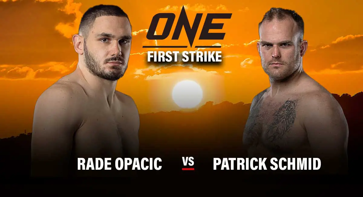 Rade Opacic vs Patrick Schmid One Champion First Strike
