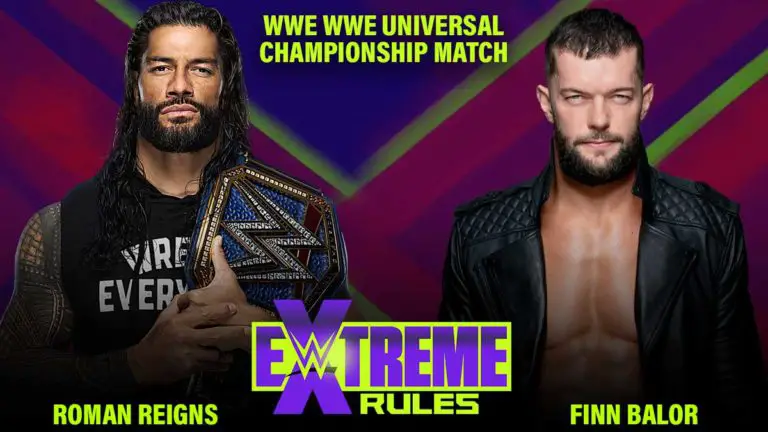 Roman Reigns vs Finn Balor Universal Title Match Announced For WWE Extreme Rules