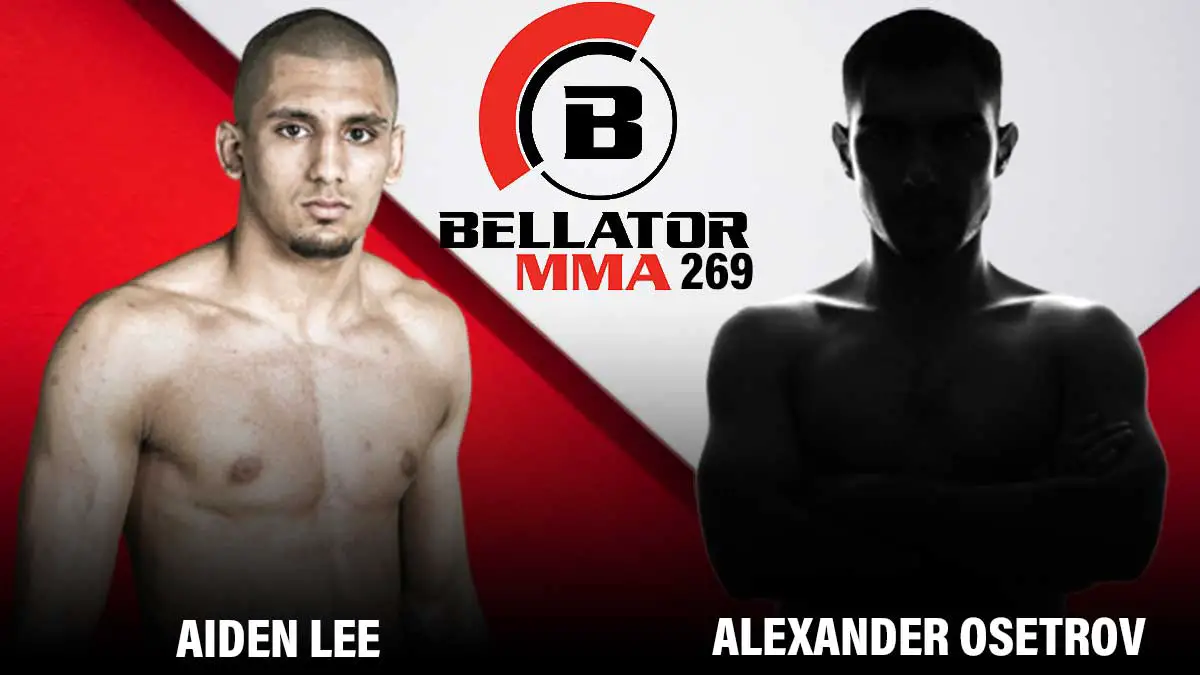 Aiden Lee vs Alexander Osetrov Bellator 269