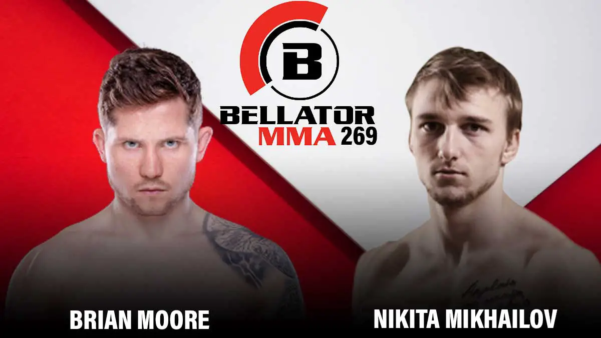 Nikita Mikhailov vs Brian Moore Bellator 269
