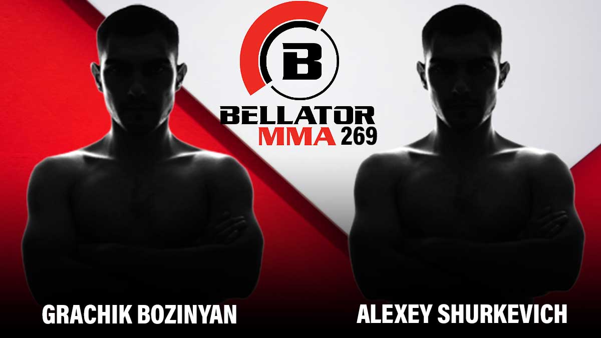 Grachik Bozinyan vs Alexey Shurkevich Bellator 269