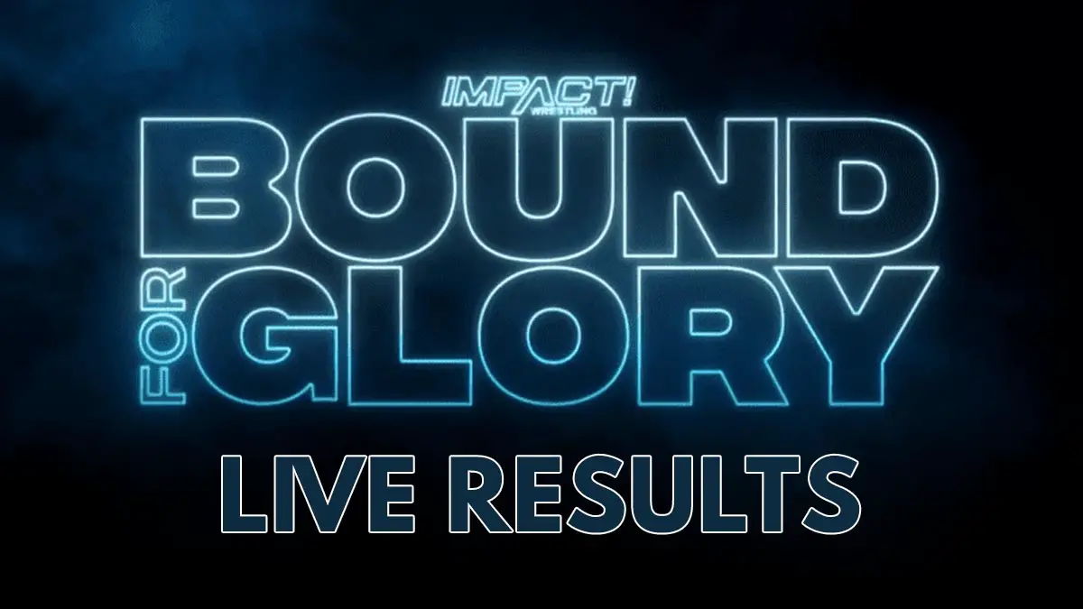 IMPACT Bound For Glory 2021 Results